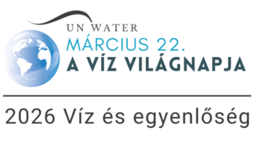 A VÍZ VILÁGNAPJA 2026 - Víz és Egyenlőség!