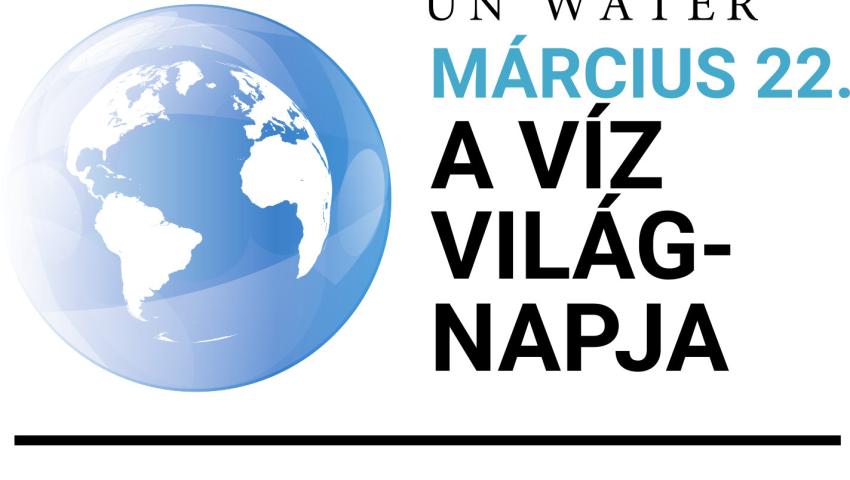 VÍZ VILÁGNAP 2021. - A VÍZ ÉRTÉK! BECSÜLD MEG!